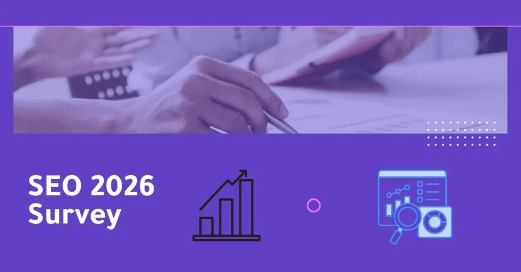 استطلاع يكشف افضل التكتيكات و الاستراتيجيات وتحديات وفرص تحسين محركات البحث SEO في 2026